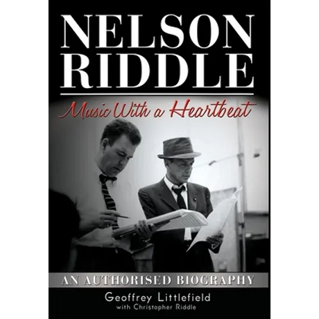 Nelson Riddle: Music With a Heartbeat