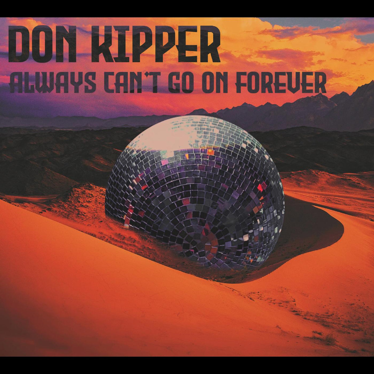 Always Can't Go On Forever (CD)