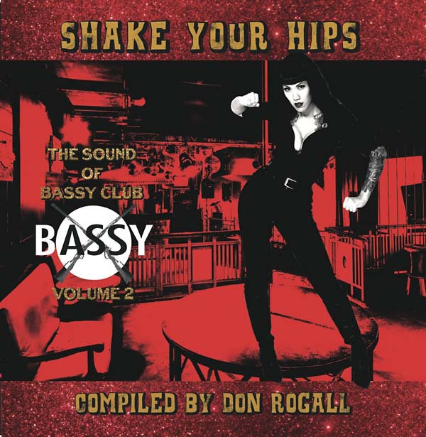 Shake Your Hips: The Sound of Bassy Club Volume 2 Compiled by Don Rogall (Vinyl) - Apocalypse Vinyl