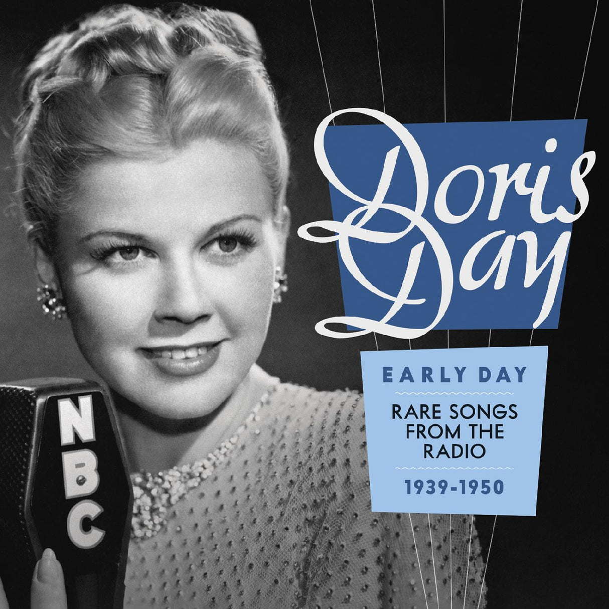 多丽丝·黛 (Doris Day) 早期作品——1939-1950 年电台珍藏歌曲 [音乐 CD]