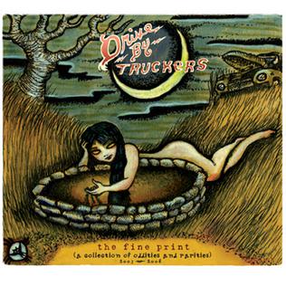 Drive-By Truckers - The Fine Print [A Collection of Oddities And Rarities 2003-2008] [CD]