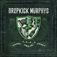 Dropkick Murphys - Going Out In Style [CD]