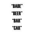 Babe Beer Bar Car (Vinyl) - Apocalypse Vinyl