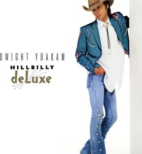 Dwight Yoakam Hillbilly Deluxe (Indie Exclusive) [Vinyl] - Apocalypse Vinyl