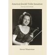 America's Jewish Violin Sensation: The Life of Joyce Ren馥