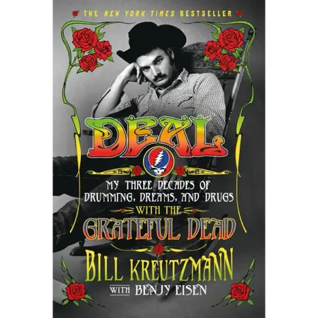 Deal: My Three Decades of Drumming, Dreams, and Drugs with the Grateful Dead