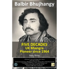UK Bhangra Pioneer since 1964: Balbir Bhujhangy