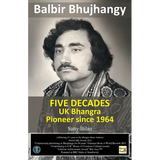 UK Bhangra Pioneer since 1964: Balbir Bhujhangy - Paperback