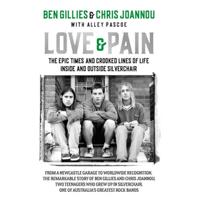 Love & Pain: The Epic Times and Crooked Lines of Life Inside and Outside Silverchair