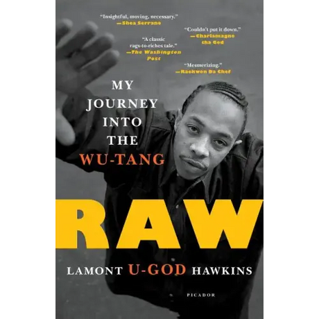 Raw: My Journey Into the Wu-Tang