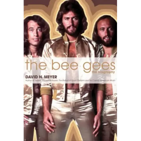 The Bee Gees: The Biography