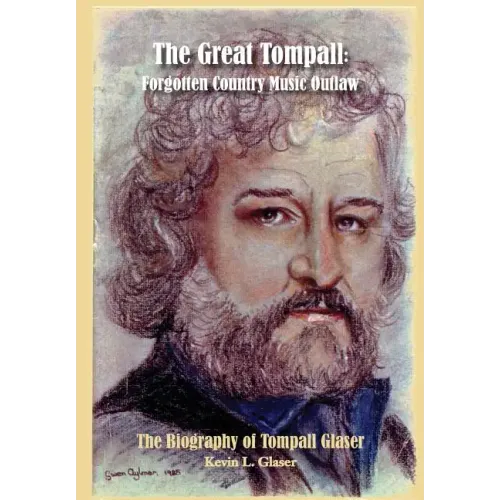 The Great Tompall: Forgotten Country Music Outlaw