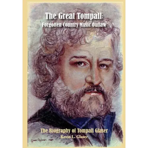 The Great Tompall: Forgotten Country Music Outlaw