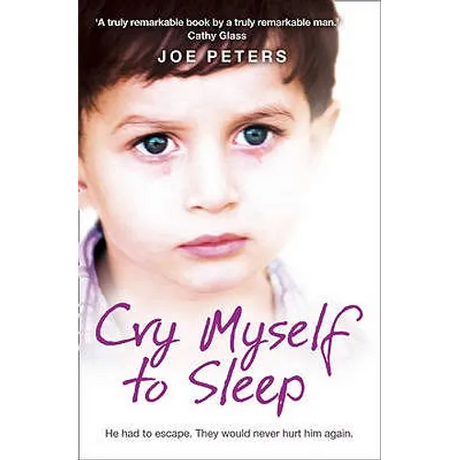 Cry Myself to Sleep: He had to escape. They would never hurt him again.