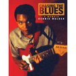 Chasing the Blues - A Memoir