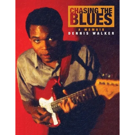 Chasing the Blues - A Memoir