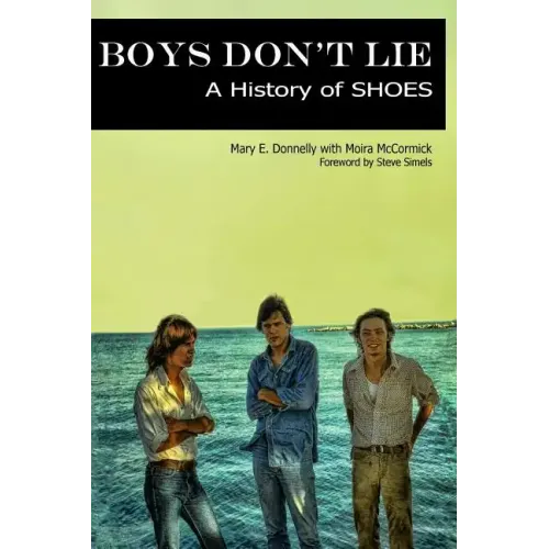 Boys Don't Lie: A History of Shoes