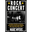 Rock Concert: An Oral History as Told by the Artists, Backstage Insiders, and Fans Who Were There