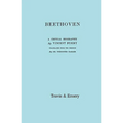Beethoven. A Critical Biography. [Facsimile of First English edition 1912].