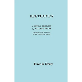 Beethoven. A Critical Biography. [Facsimile of First English edition 1912].