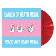 Peace Love Death Metal (Red Colored Vinyl) [Vinyl]