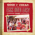 Good n Cheap: The Eggs Over Easy Story (Vinyl) - Apocalypse Vinyl