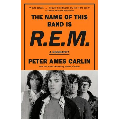 The Name of This Band Is R.E.M.: A Biography