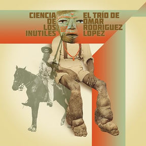 El Trío De Omar Rodríguez-López Ciencia De Los Inútiles [Vinyl] - Apocalypse Vinyl
