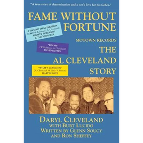 Fame Without Fortune, Motown Records, the Al Cleveland Story