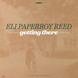 Eli Paperboy Reed - Getting There [Vinyl]