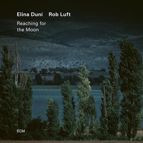 Elina Duni/Rob Luft - Reaching For The Moon [CD]