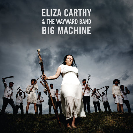 Eliza & The Wayward Band Carthy - Big Machine (Deluxe Edition) [CD]