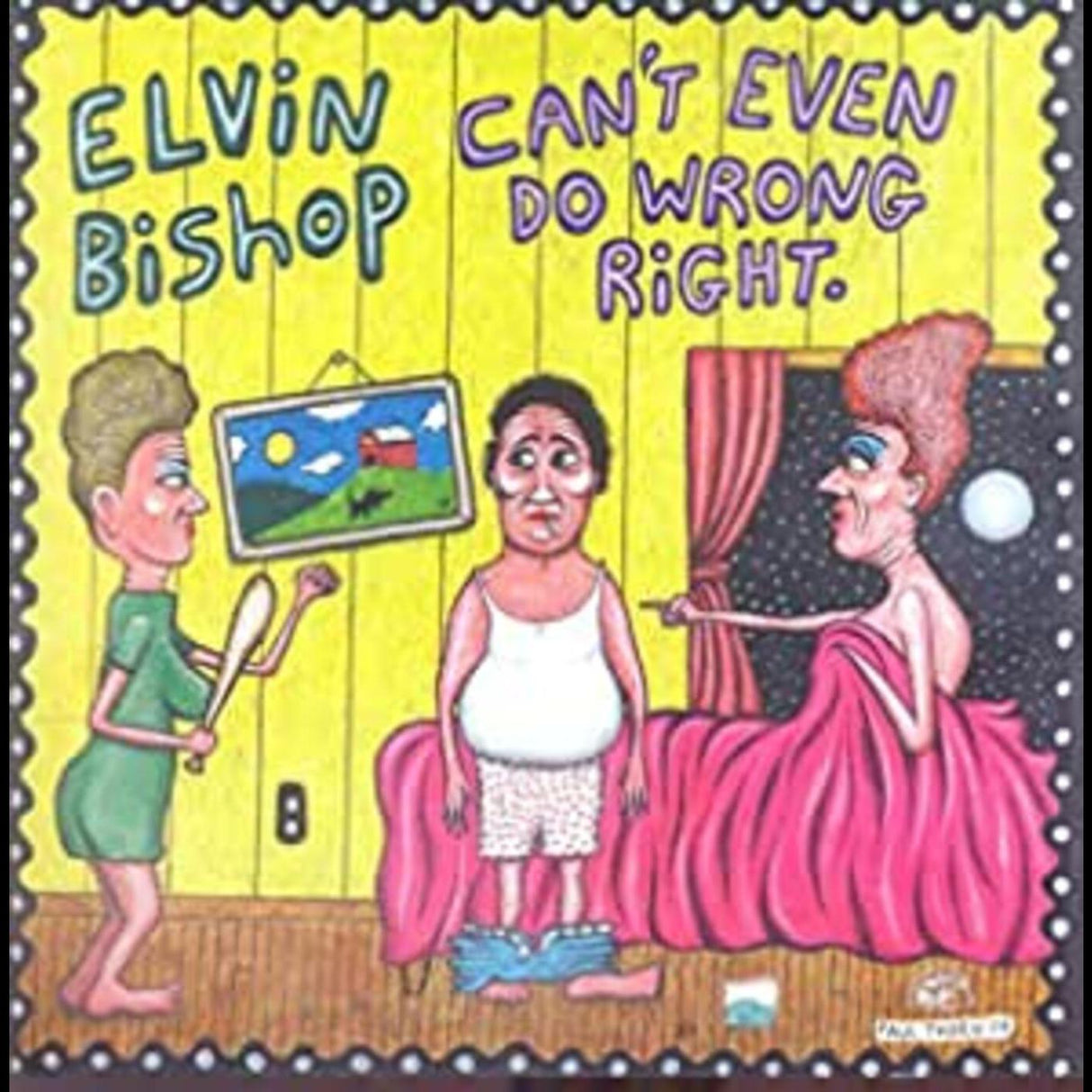 艾尔文·毕晓普 (Elvin Bishop) 甚至不能正确对待错误 [音乐 CD]