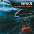 Empirical - Like Lambs: To The Slaughter [Vinyl]