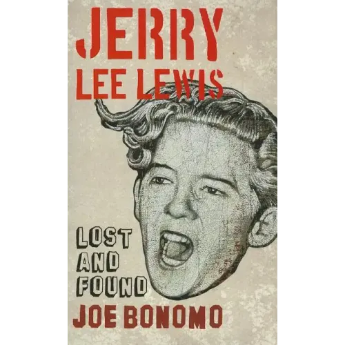 Jerry Lee Lewis: Lost and Found