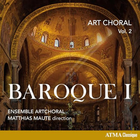Art Choral, Vol. 2: Baroque I (CD)