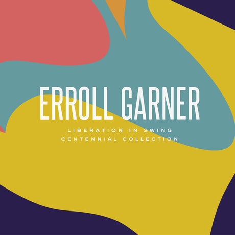 Erroll Garner - Liberation In Swing: Centennial Collection [Vinyl]
