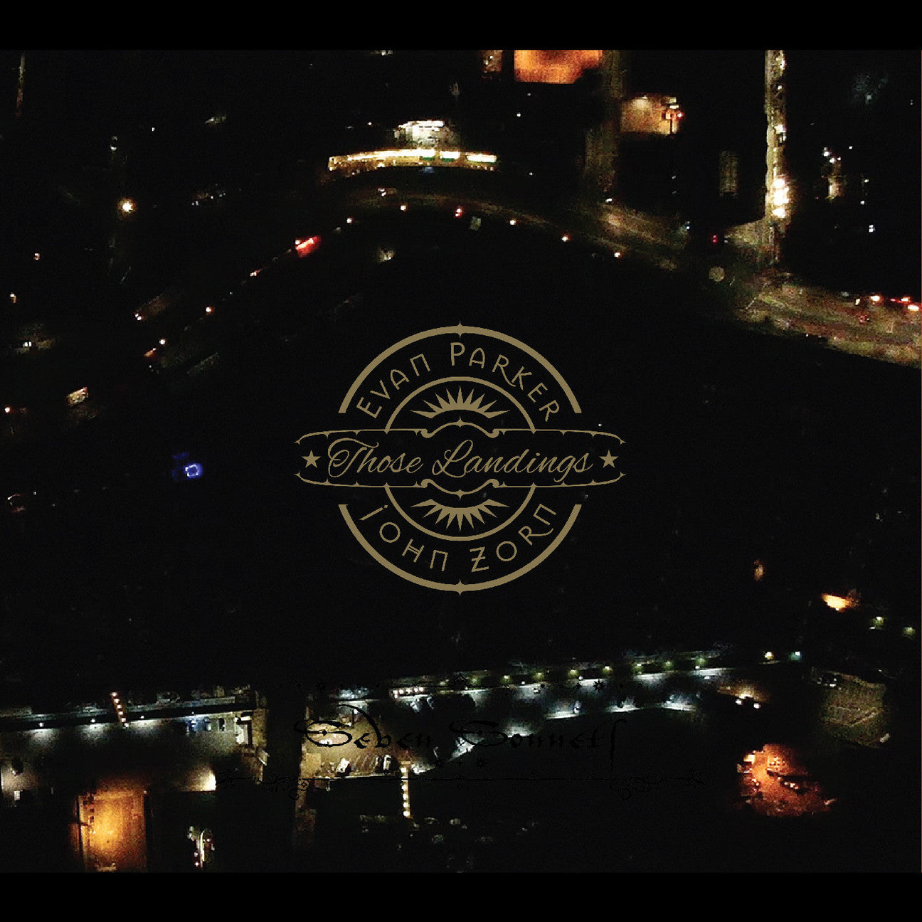 Evan And John Zorn Parker - Those Landings [CD]