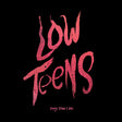 Low Teens (Black Vinyl, Digital Download Card) (Vinyl)