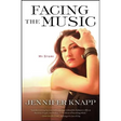 Facing the Music: My Story