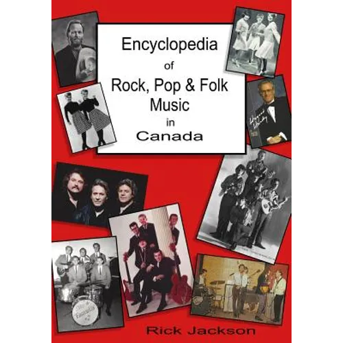 Encyclopedia of Rock, Pop & Folk Music in Canada