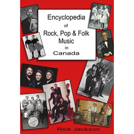 Encyclopedia of Rock, Pop & Folk Music in Canada