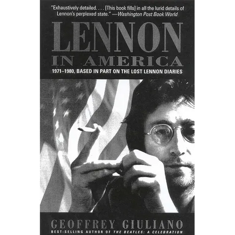 Lennon in America: 1971-1980, Based in Part on the Lost Lennon Diaries