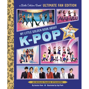 My Little Golden Book about K-Pop Ultimate Fan Edition: 22 Bonus Pages! Stickers!