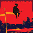 The Last Days Of Oakland (CD)