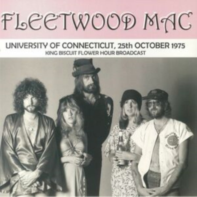 Fleetwood Mac University of Connecticut, 25th October 1975: King Biscuit Flower Hour Broadcast [Import] [Records & LPs]