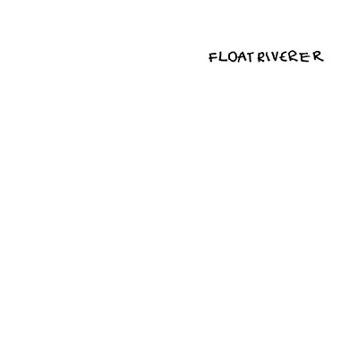 Float Riverer (Vinyl) - Apocalypse Vinyl