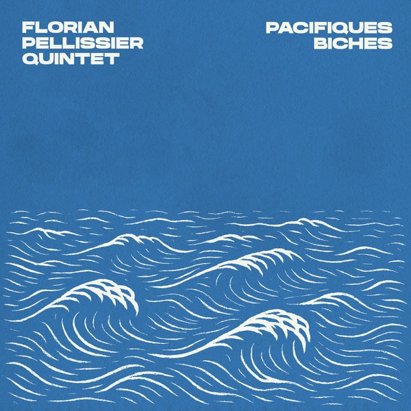FLORIAN PELLISSIER QUINTET - Pacifiques Biches [CD] [CD]