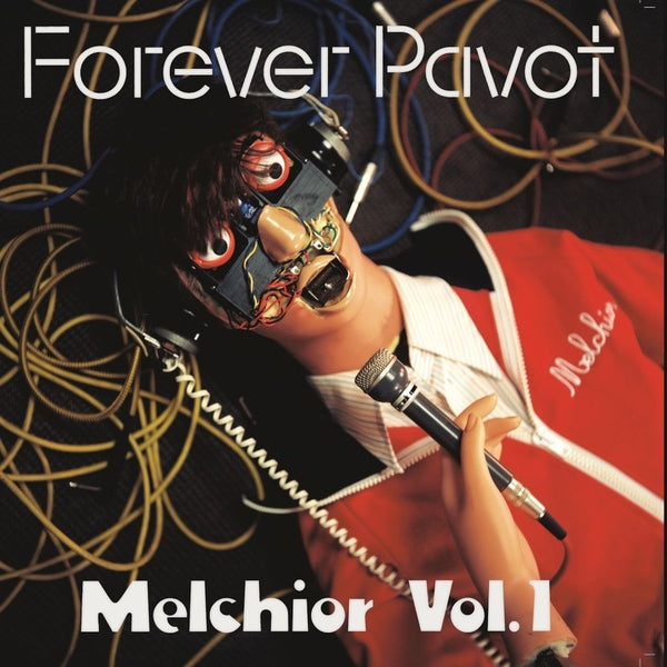 FOREVER PAVOT - Melchior Vol 1 [CD] [CD]