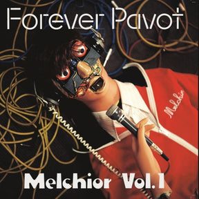 FOREVER PAVOT - Melchior Vol 1 [LP] [Vinyl]